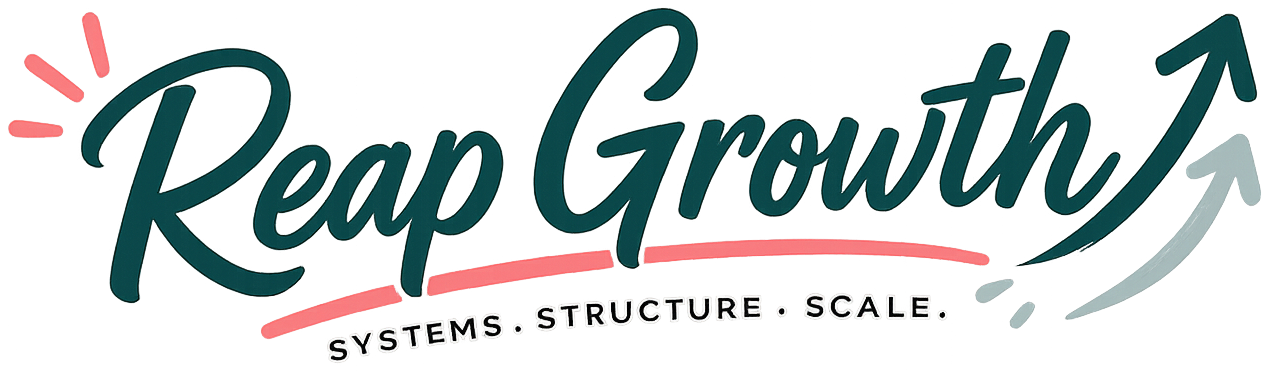 Reap Growth — Systems. Structure. Scale.